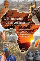 Wilderness And Human Communities: The Spirit Of The 21st Century : Proceedings From The 7th World Wilderness Congress, Port Elizabeth, South Africa 1555918662 Book Cover