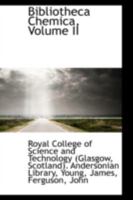Bibliotheca Chemica, Volume II 0526426373 Book Cover