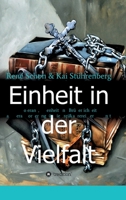 Einheit in der Vielfalt: Toleranz, Offenheit und Br�derlichkeit als Herausforderung f�r die Freimaurerei der Zukunft 334739920X Book Cover