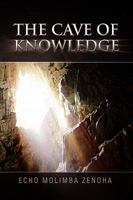 The Cave of Knowledge 1441556257 Book Cover