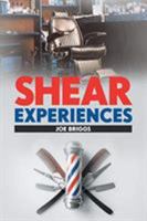 Shear Experiences 1643506501 Book Cover