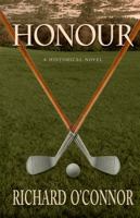 Honour: A Historical Golf Novel 0983668914 Book Cover