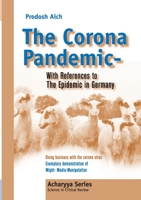The Corona Pandemic - With References to The Epidemic in Germany: Doing business with the Corona Virus 3754341847 Book Cover
