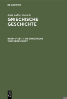 Beloch Griech Gesch 4 1 ND 3112384555 Book Cover