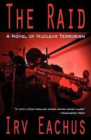 The Raid: A Novel of Nuclear Terrorism 0670589128 Book Cover