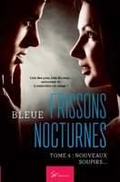 Frissons Nocturnes - Tome 4: Nouveaux soupirs... 2390452779 Book Cover