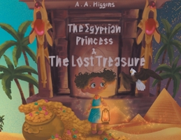 The Egyptian Princess and The Lost Treasure B0CB238XP6 Book Cover