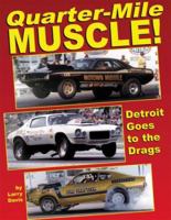Quarter-Mile Muscle: Detroit Goes to the Drags 1932494006 Book Cover