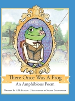 There Once Was a Frog 1645386481 Book Cover