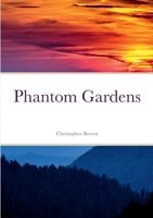 Phantom Gardens 1387806939 Book Cover