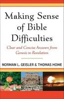 Making Sense of Bible Difficulties: Clear and Concise Answers from Genesis to Revelation 0801071887 Book Cover