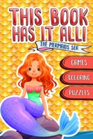 This Book Has It All: Mermaid Coloring Book Gift for little kids, A Gorgeous collection of exclusive illustrations, Mazes, Puzzles, Word match, ... fun for every little girl and boy Ages 4-10 1659759145 Book Cover