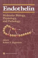 Endothelin: Molecular Biology, Physiology, and Pathology (Contemporary Biomedicine) 1617370355 Book Cover