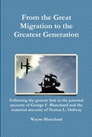 From the Great Migration to the Greatest Generation 1304143058 Book Cover