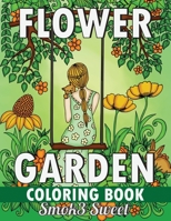 Flower Garden Coloring Book: Coloring Book For Adults with Coloring Pattern Featuring Flower in House, Women in The Garden 1694086917 Book Cover