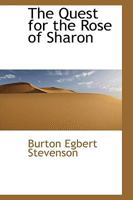 The quest for the rose of Sharon, 0469675551 Book Cover