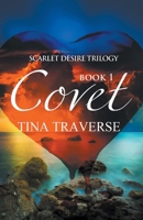Scarlet Desire: Covet 1393031129 Book Cover