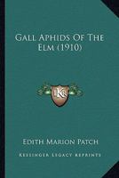 Gall Aphids Of The Elm 1270824988 Book Cover