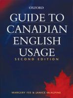 Guide to Canadian English Usage 0195426029 Book Cover