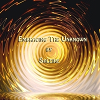 Embracing the Unknown 1291889965 Book Cover