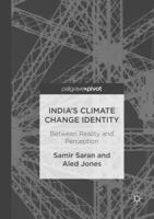 India's Climate Change Identity: Between Reality and Perception 3319464140 Book Cover