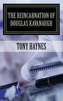 The Reincarnation of Douglas Kavanaugh 1502962098 Book Cover