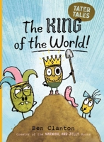 The King of the World! 1534493212 Book Cover