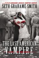 The Last American Vampire 145550212X Book Cover