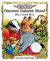 Discover Oaktree Wood: A Touch & Feel Book (Discover Oaktree Wood) 0687027411 Book Cover