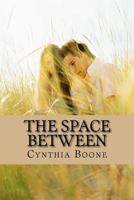 The Space Between 153351139X Book Cover