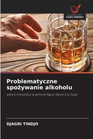 Problematyczne spozywanie alkoholu (Polish Edition) 6630051157 Book Cover