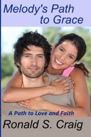 Melody's Path to Grace: A Christian romance and discovery of faith in God's plan. 1097999734 Book Cover