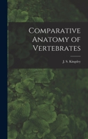 Comparative Anatomy of Vertebrates 1015641881 Book Cover