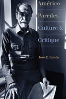 Américo Paredes: Culture and Critique 0292756828 Book Cover