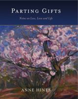 Parting Gifts: Notes on Loss, Love and Life 1552788121 Book Cover