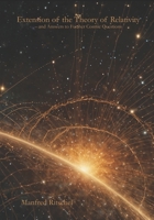 Extension of the Theory of Relativity – and Answers to Further Cosmic Questions B0F9VSVM35 Book Cover
