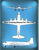 Pilot Training Manual for the C-54 1717242804 Book Cover