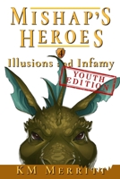 Illusions and Infamy Youth Edition 1951009746 Book Cover