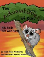 The Adventures of Kiki: Kiki Finds Her Way Home 1999012003 Book Cover