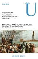Europe / Amérique du Nord - Cinq siècles d'interactions: Cinq siècles d'interactions (French Edition) 2200345917 Book Cover