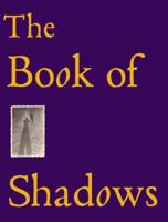 The Book Of Shadows 1933045663 Book Cover
