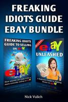 Freaking Idiots Guide eBay Bundle 1495308456 Book Cover