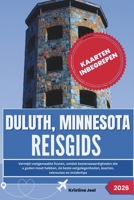 Duluth, Minnesota Reisgids 2026: Vermijd veelgemaakte fouten, ontdek bezienswaardigheden die u gezien moet hebben, de beste eetgelegenheden, kaarten, reisroutes en insidertips (Dutch Edition) B0FRMCPFDH Book Cover