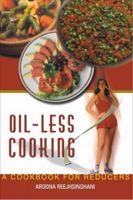 Oil-Less Cooking: A Cookbook for Reducers [Dec 31, 2004] Aroona Reejhsinghani 8172240767 Book Cover