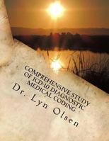Comprehensive Study of ICD-10 Diagnostic Medical Coding: For Physicians and Outpatient Services 0692241175 Book Cover