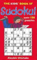 The Kids' Book of Sudoku 1! 1780555016 Book Cover