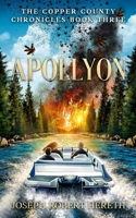 Apollyon: The Copper County Chronicles Book Three B0HB59XMVV Book Cover