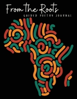 From the Roots Guided Poetry B0DVG7WC71 Book Cover