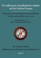 Die Aufl Sung Des Abendl Ndischen Subjekts Und Das Schicksal Europas 3865201202 Book Cover