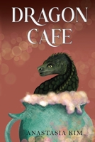 Dragon Cafe 1837944903 Book Cover